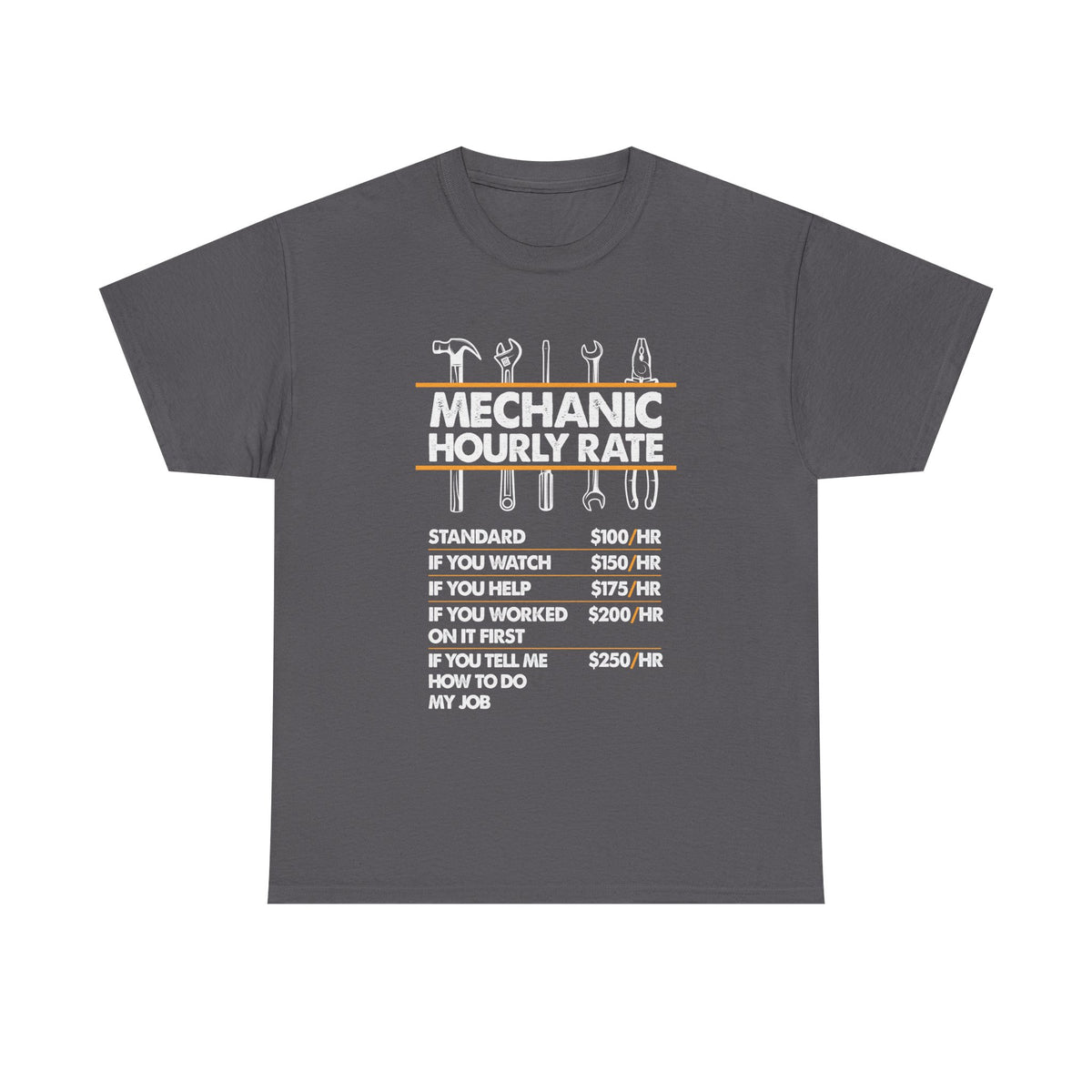 Mechanic Hour Rate T-Shirt | Funny Car Guy Mechanic Tee
