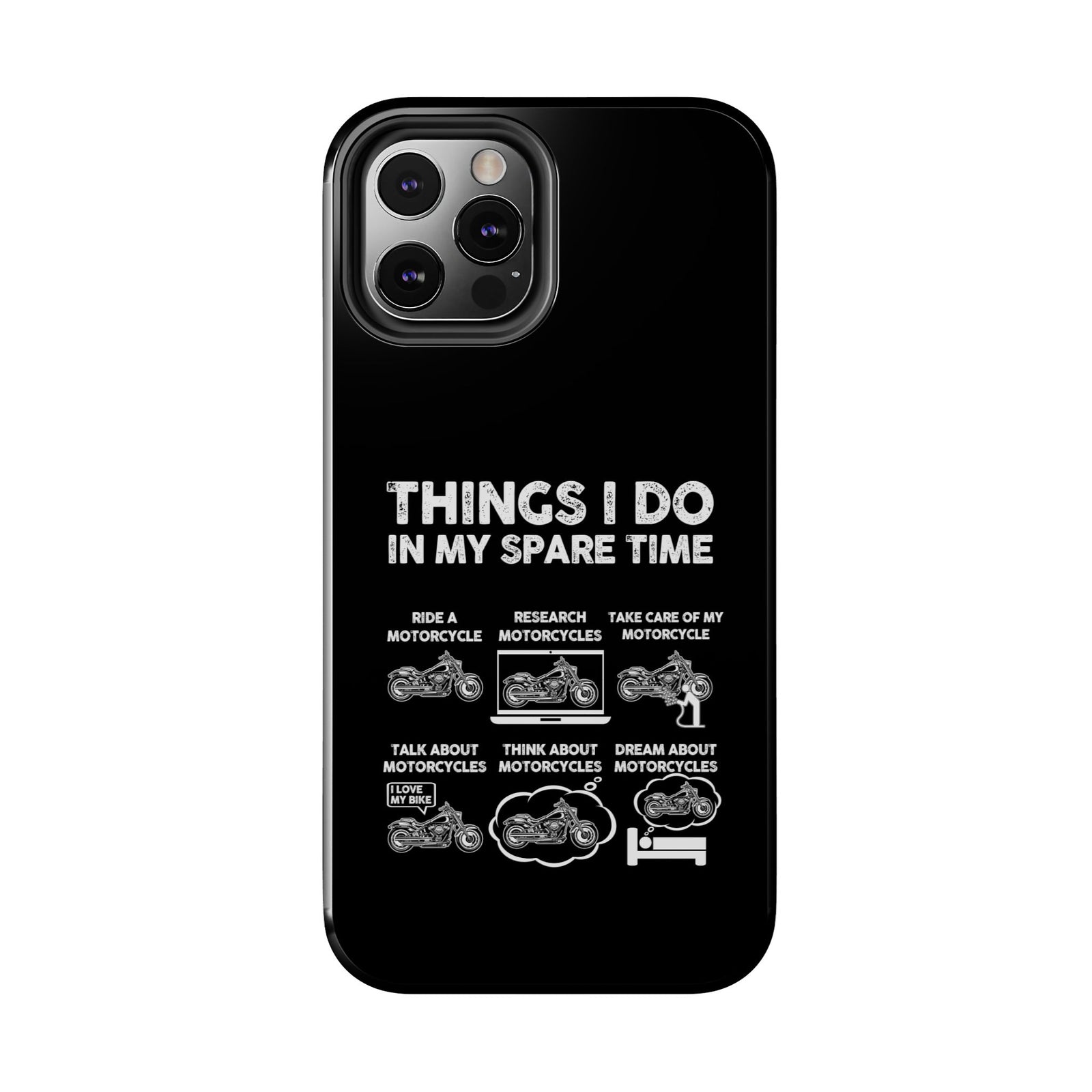 Things I Do in My Spare Time Motorcycle Phone Case | Biker Gift