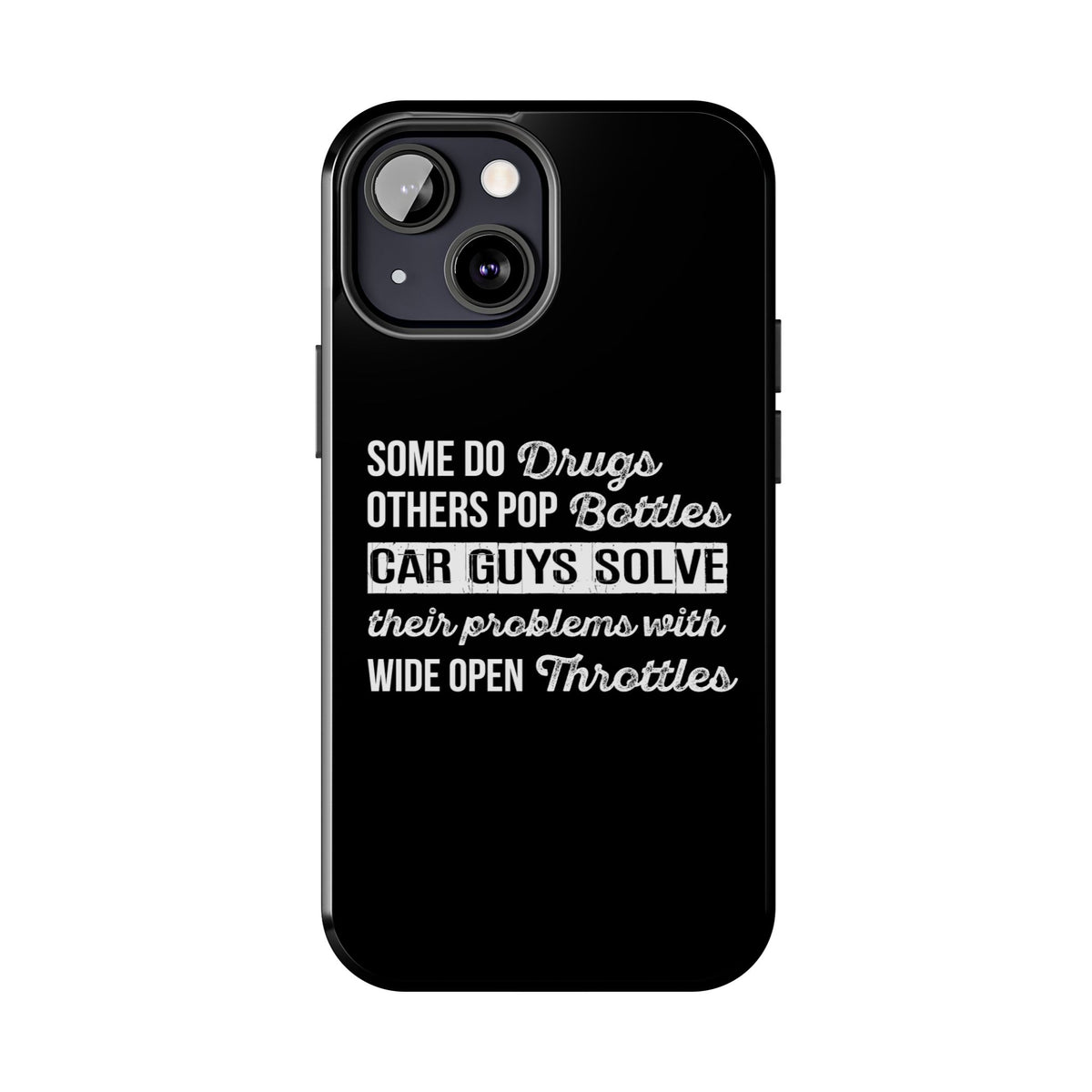 Car Guys Problems Funny Tough Car Phone Case | Car Enthusiast Gift