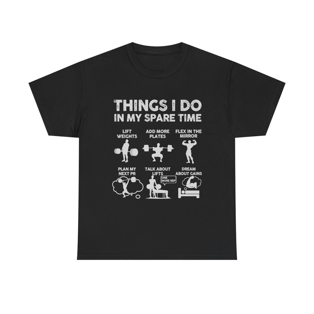 Things I Do In My Spare Time T-Shirt | Funny Gym Workout Tee for Men