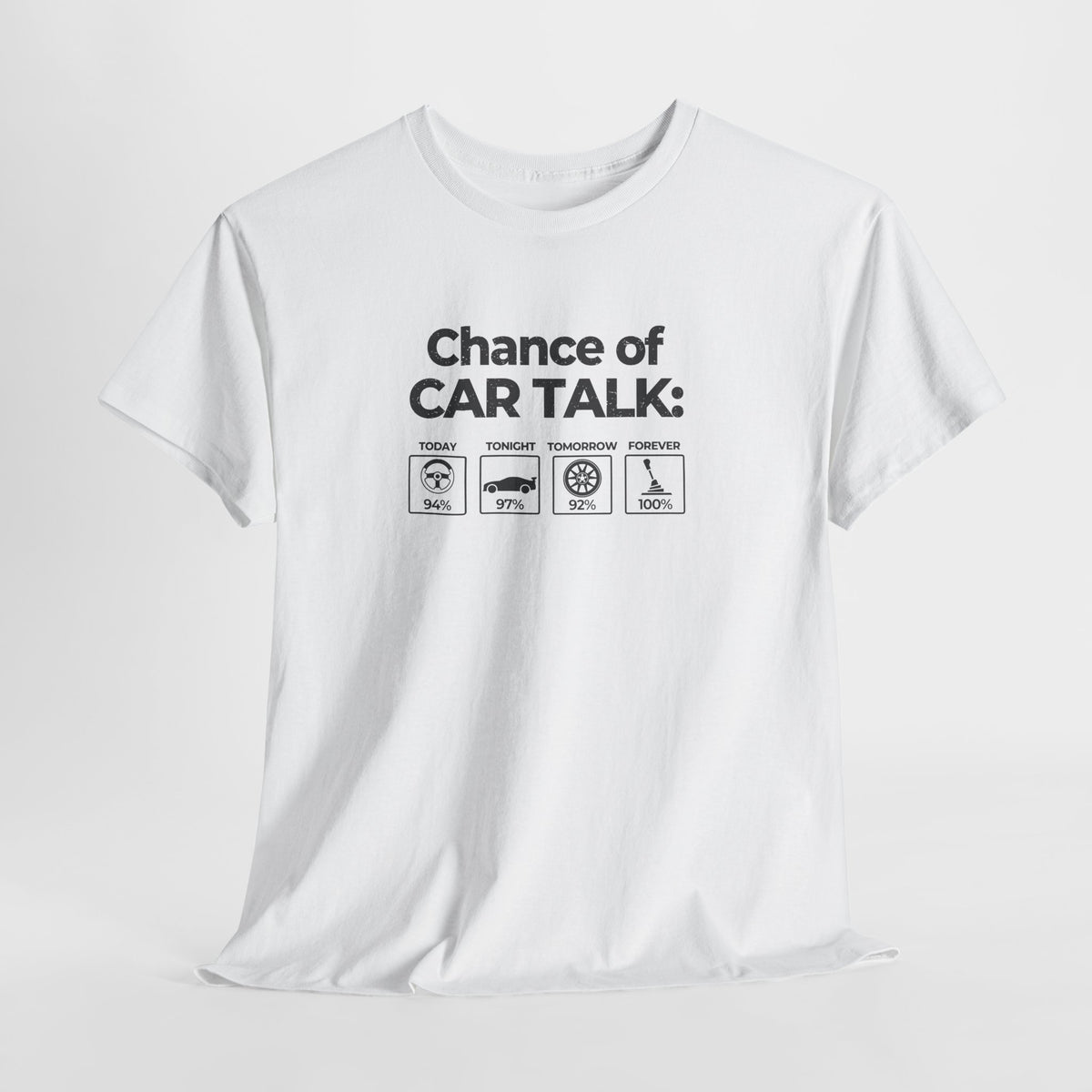 100% Chance of Car Talk Funny Car Enthusiast T-Shirt