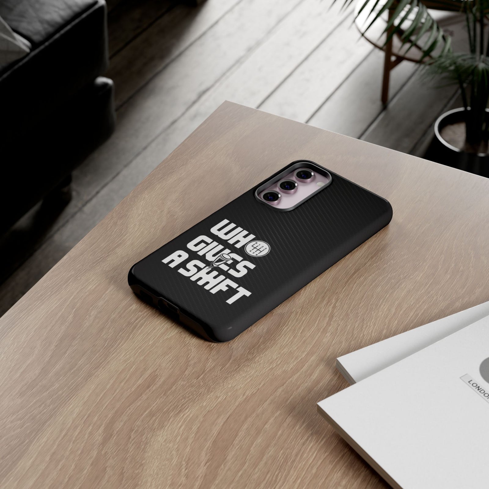 Who Gives a Shift Car Tough Phone Case | Funny Car Guy Gift