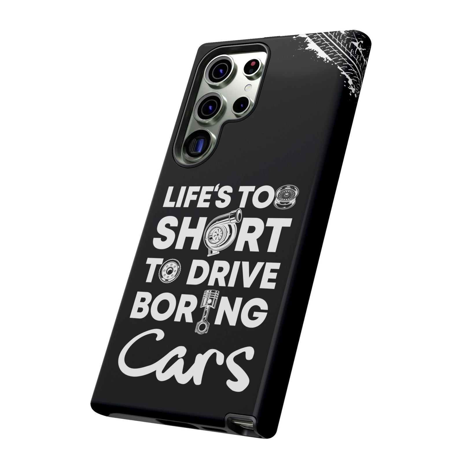 Life is Too Short to Drive Boring Cars Tough Phone Case | Car Gift