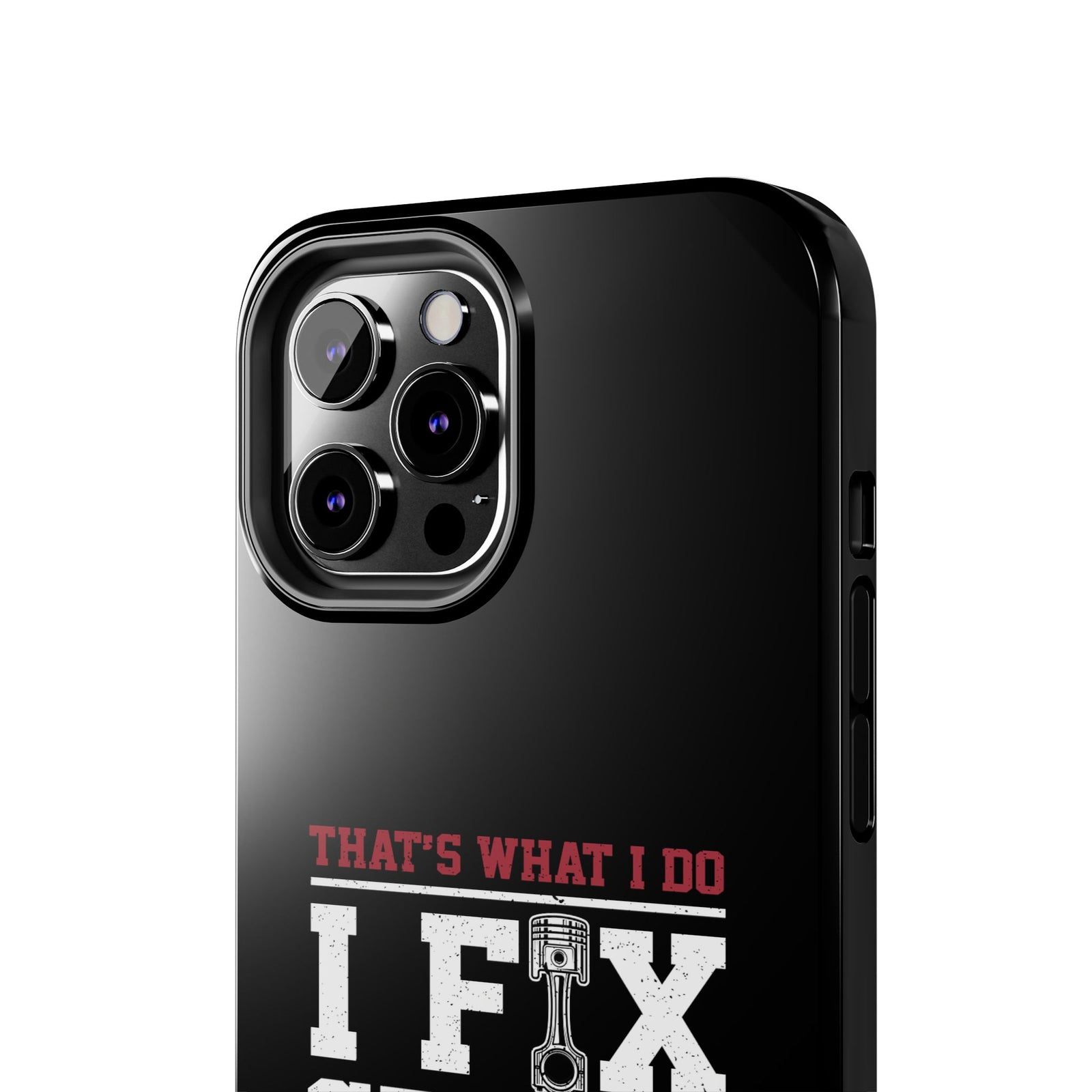 I Fix Stuff and I Know Things Phone Case | Mechanic & Handyman Gift