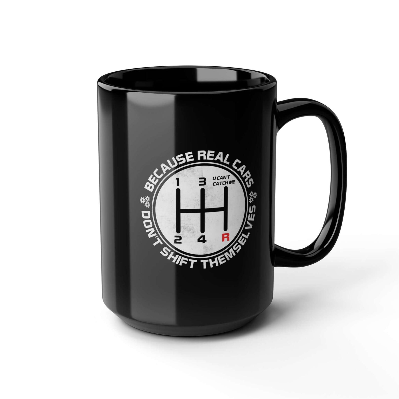 Real Cars Don't Shift Themselves Mug coffee mug - funny car guy gift