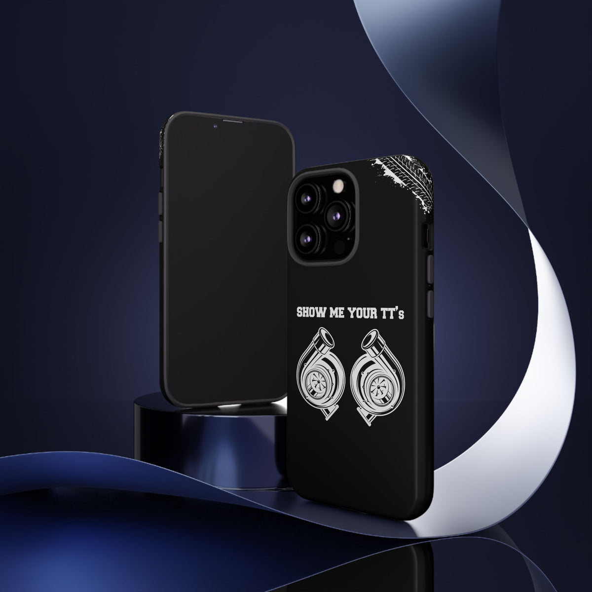Show Me Your TTs Twin Turbo Tough Phone Case | Funny Car Guy Gift