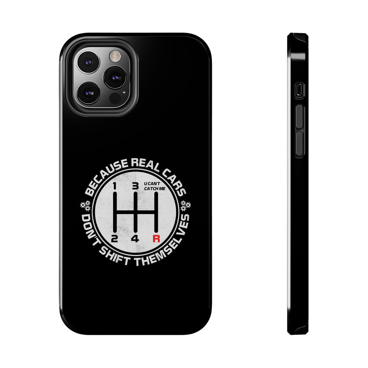 Real Cars Don't Shift Themselves Tough Phone Case | Manual Car Guy Gift