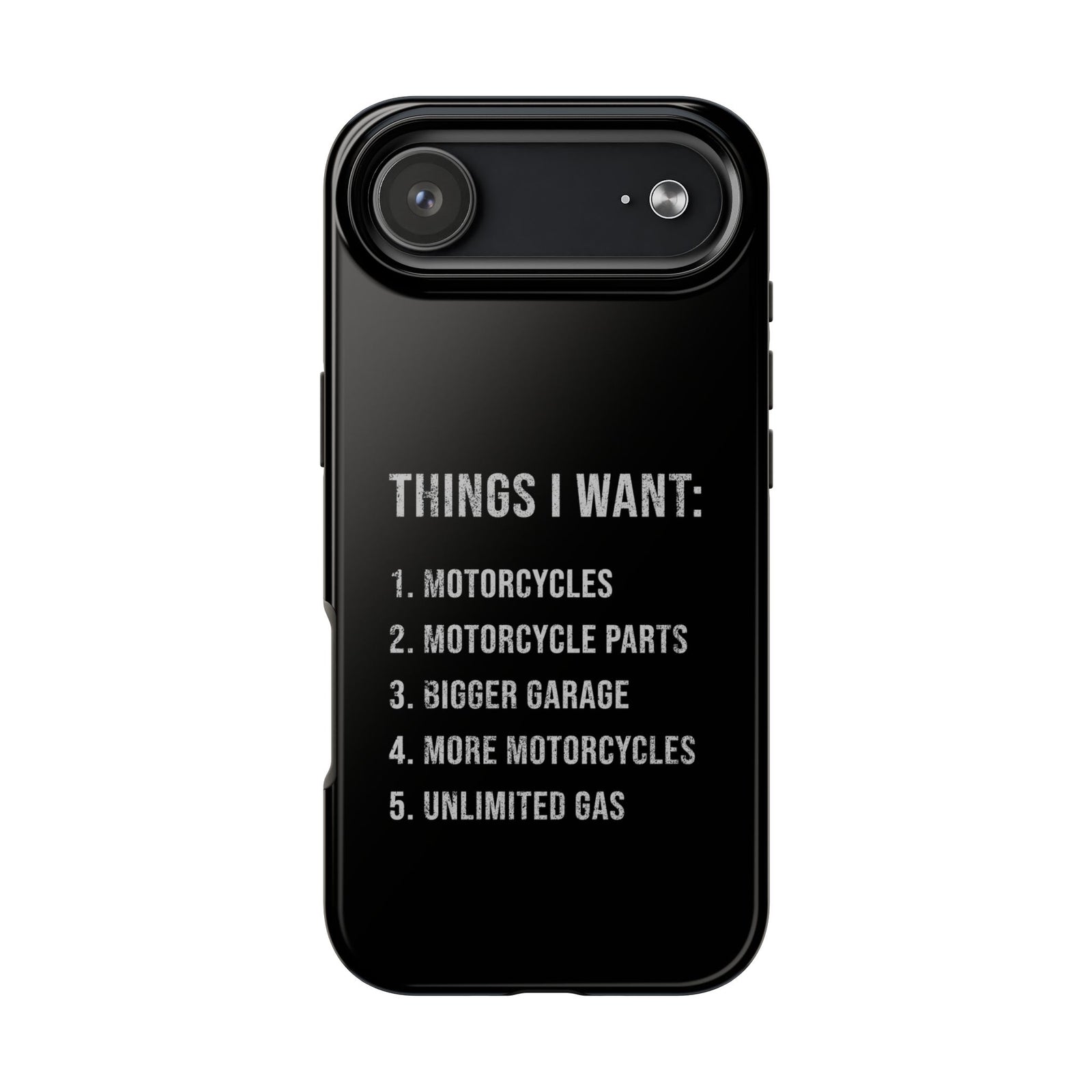 Things I Want: Motorcycles Phone Case | Biker Gift