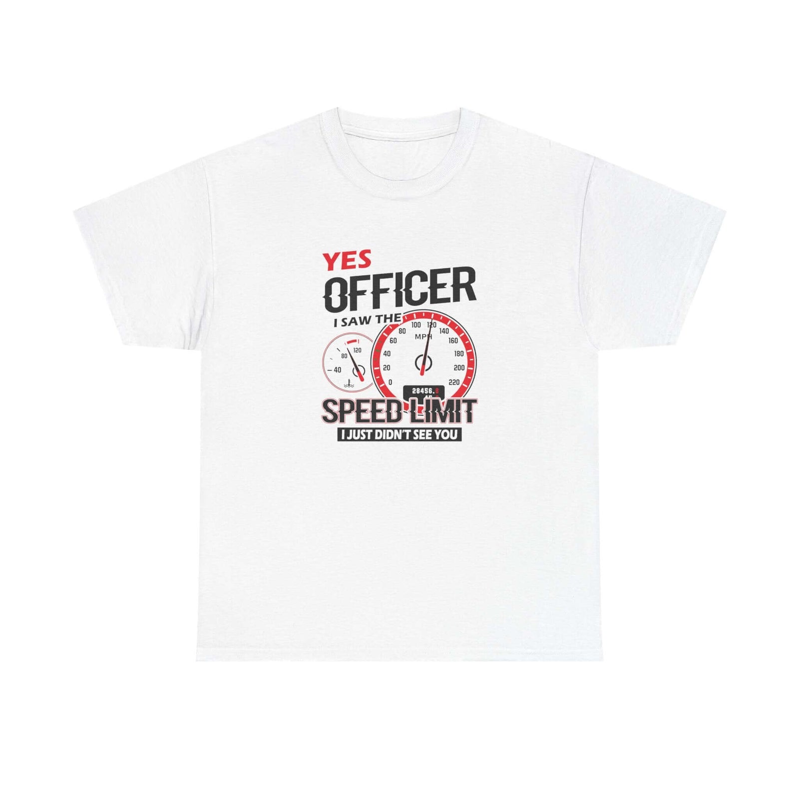 Yes Officer I Saw the Speed Limit t-shirt - funny car guy driving humor - car enthusiast gift