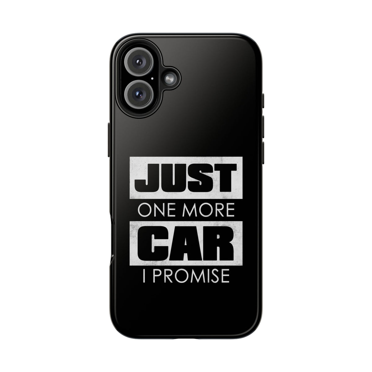 Just One More Car I Promise Tough Phone Case | Car Enthusiast Gift