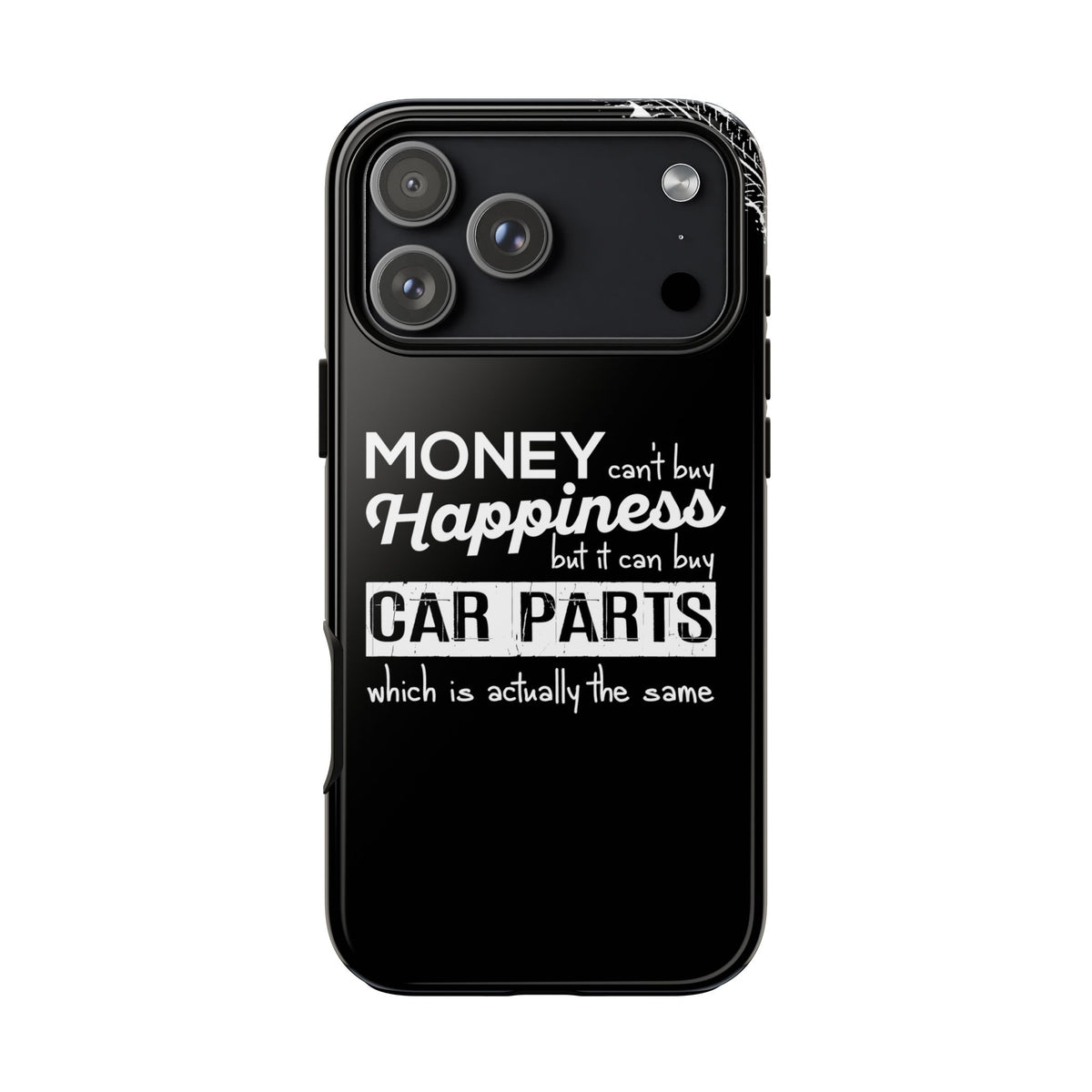More Car Parts Equals Happiness Tough Phone Case | Car Enthusiast Gift