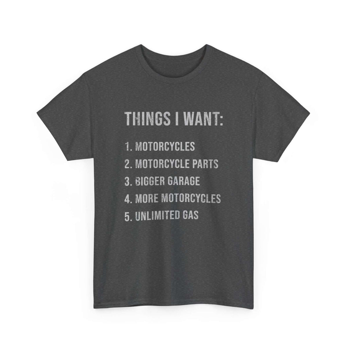 Biker Things I Want T-Shirt | Funny Motorcycle Enthusiast Gift