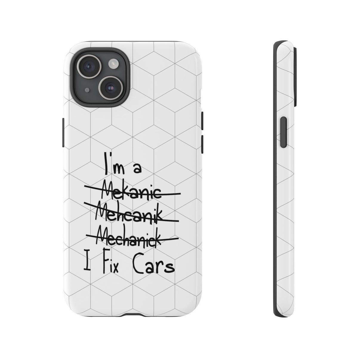 Mechanic I Fix Cars Funny Tough Phone Case | Car Guy Gift