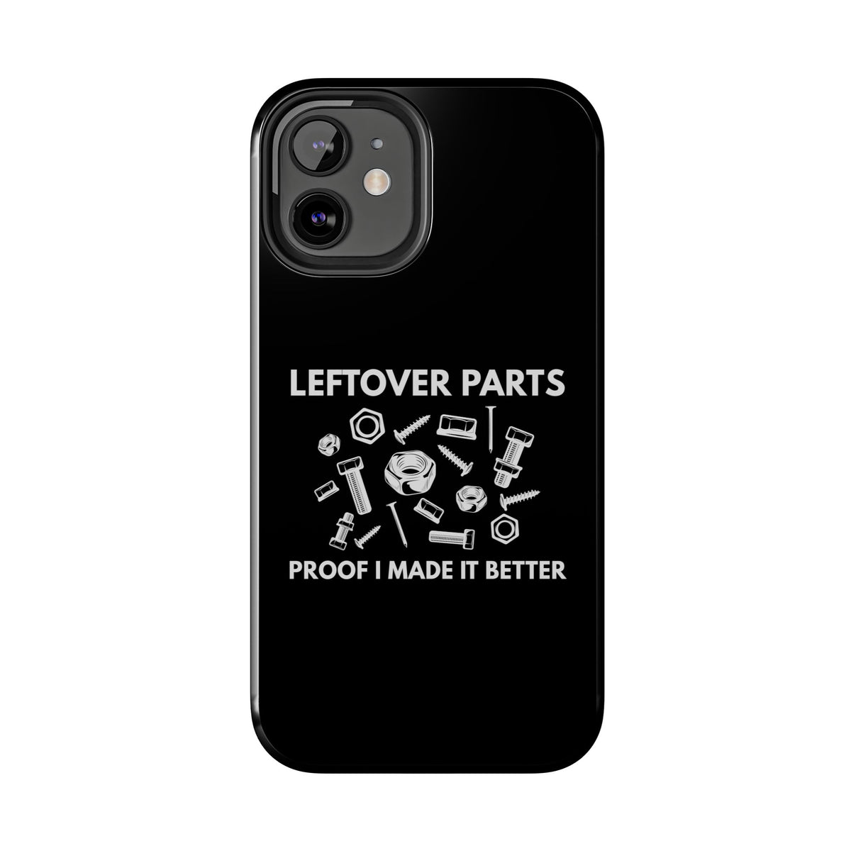 Leftover Parts Phone Case | Funny Mechanic &amp; Handyman Dad Gift