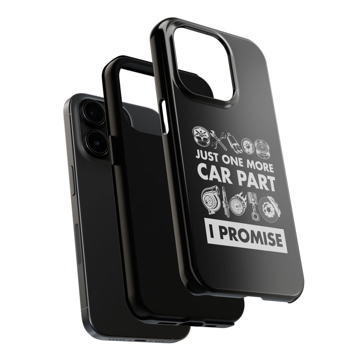 Just One More Car Part Phone Case | Funny Car Enthusiast Gift
