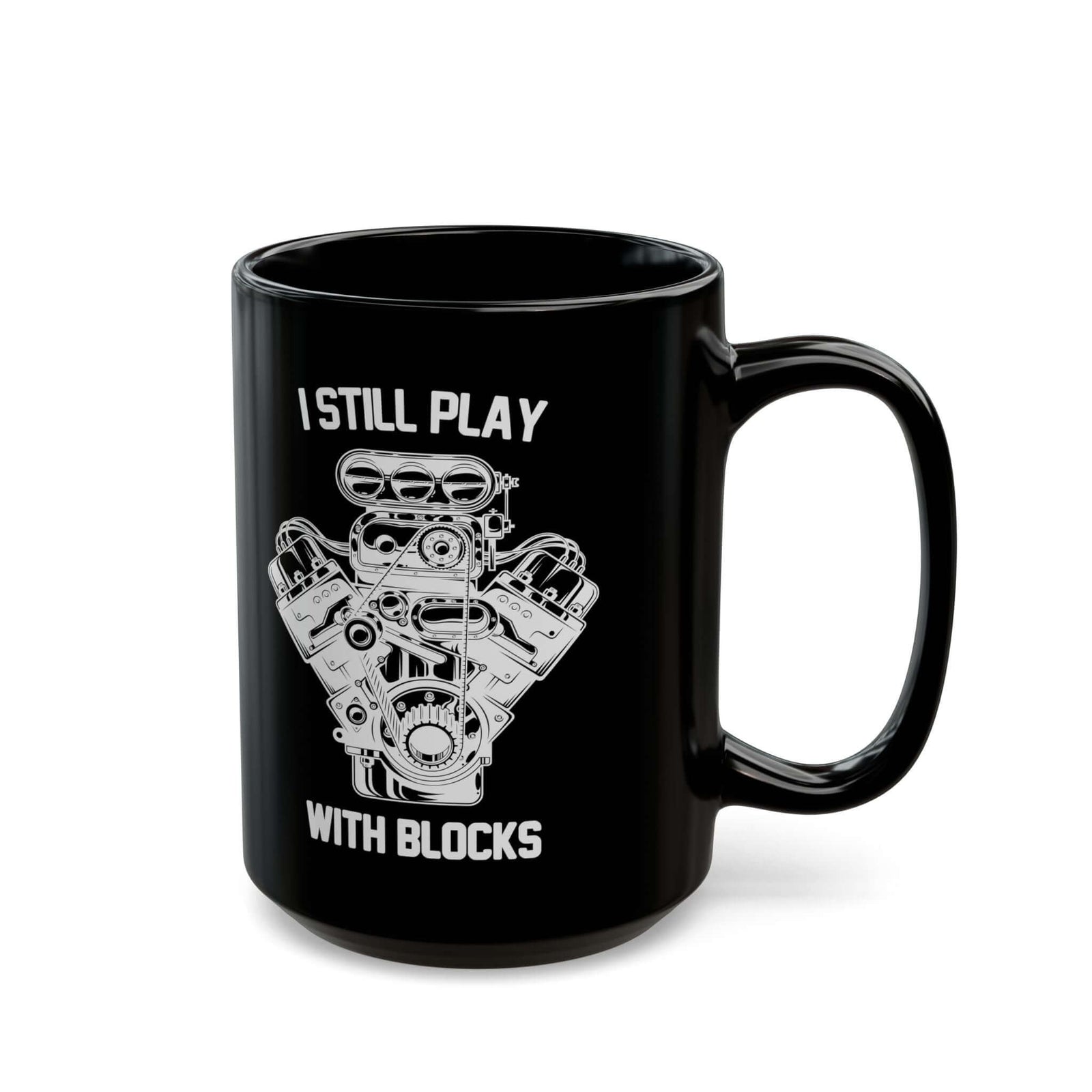 I Still Play With Blocks Coffee Mug mug design - petrolhead gift