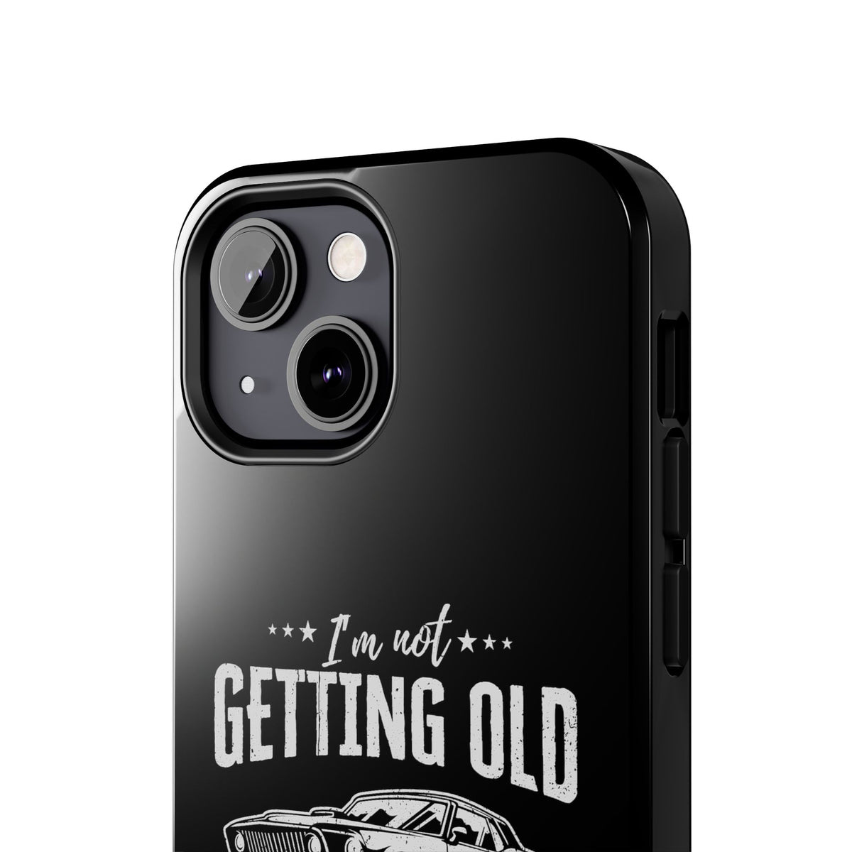 I'm Not Getting Old I'm Becoming a Classic Phone Case | Muscle Car Gift