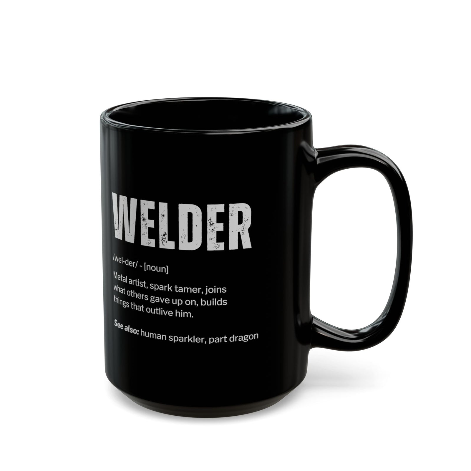 Welder Definition Coffee Mug - 15oz black coffee mug, handle on the right
