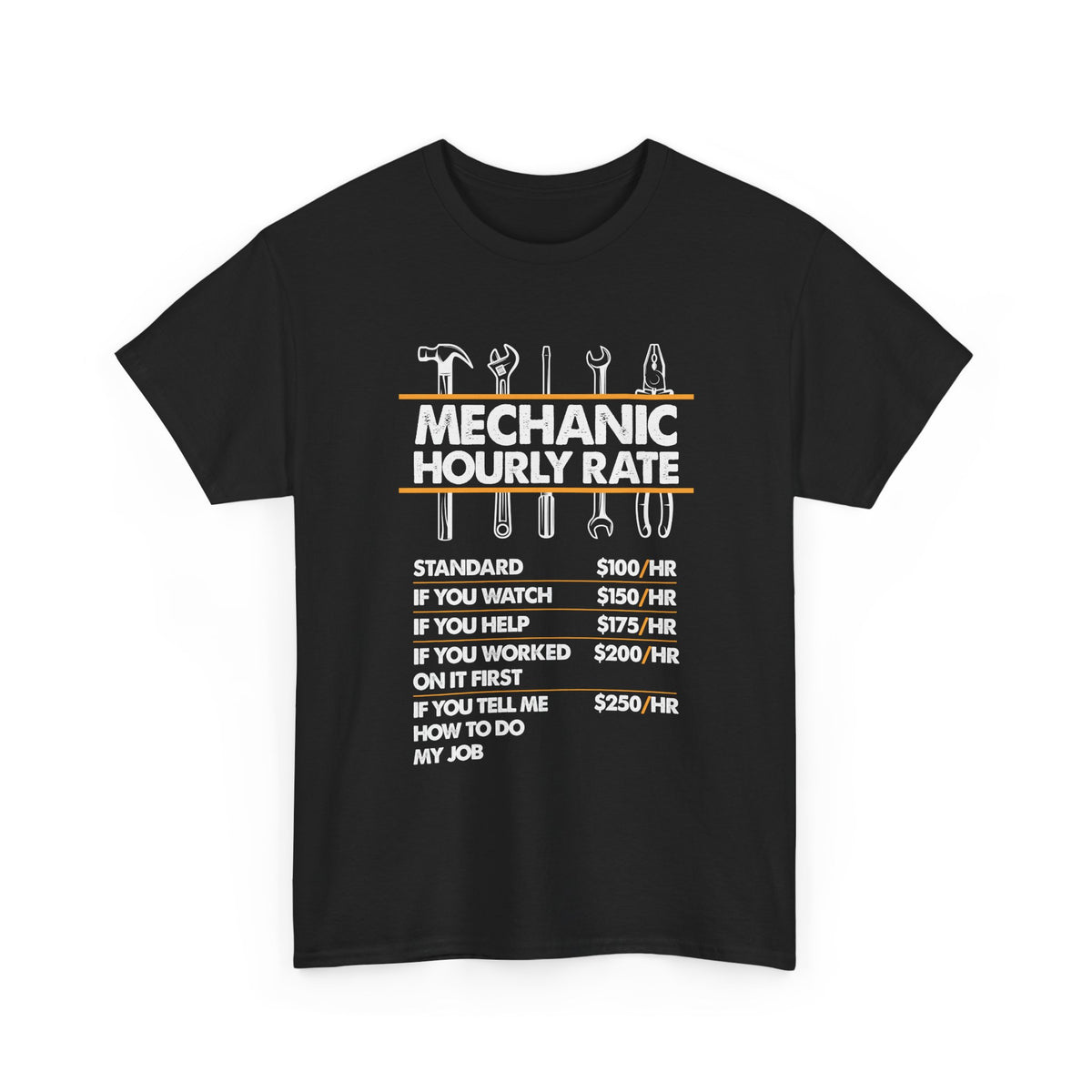 Mechanic Hour Rate T-Shirt | Funny Car Guy Mechanic Tee