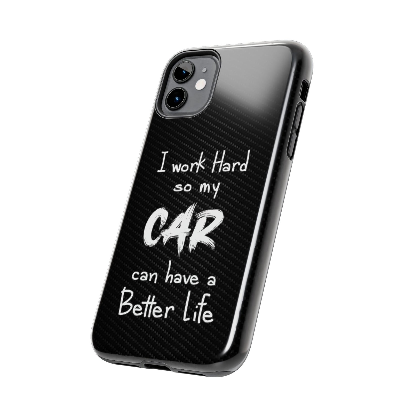 Working Hard For My Car Tough Phone Case - iPhone 11, side view