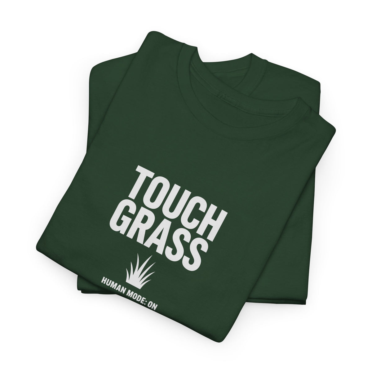 Touch Grass Human Mode On funny AI t-shirt - center chest graphic tee for programmers