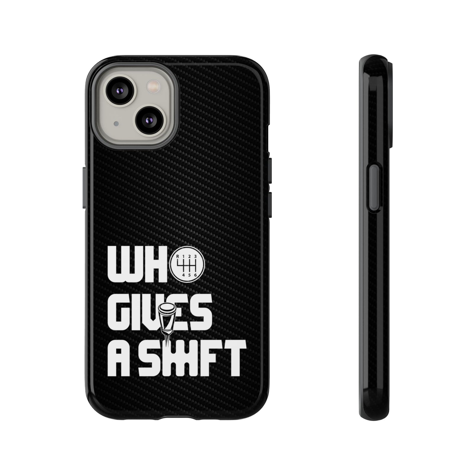 Who Gives a Shift Car Tough Phone Case | Funny Car Guy Gift