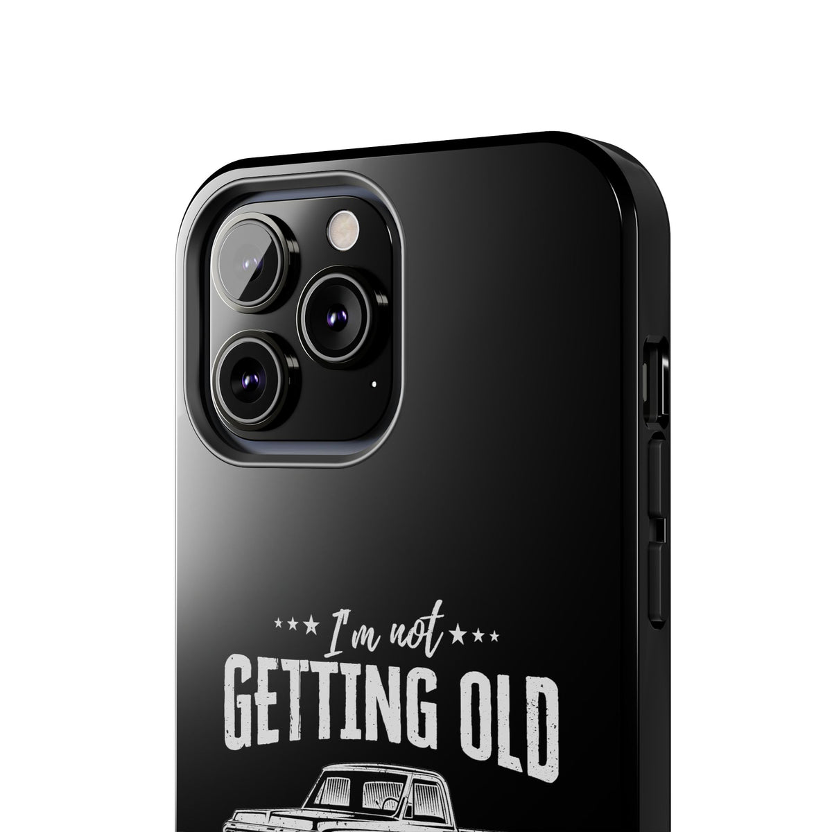I'm Not Getting Old I'm Becoming a Classic Phone Case | Vintage Pickup Truck