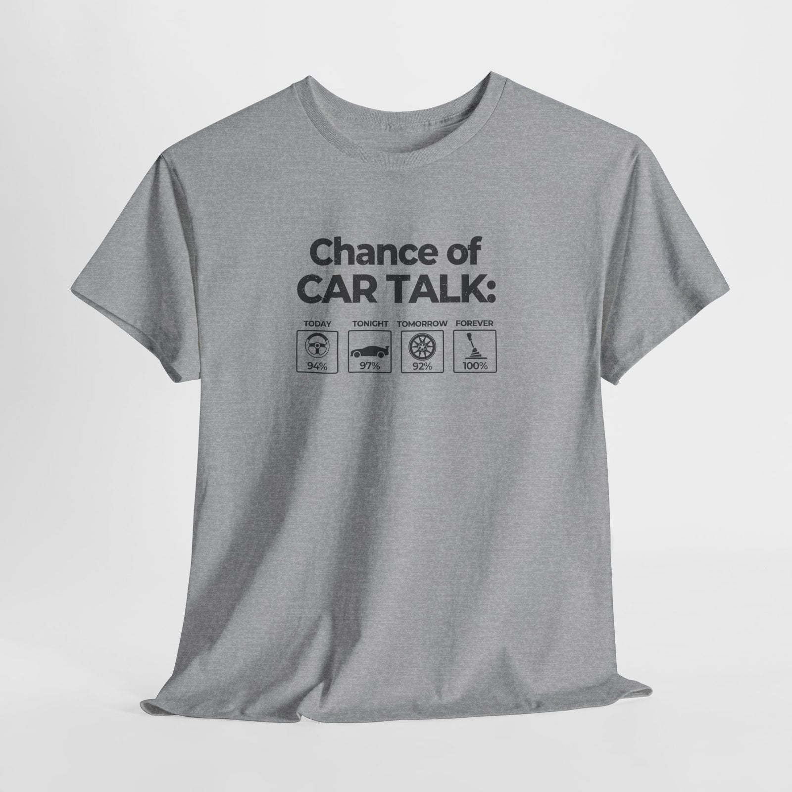 100% Chance of Car Talk Funny Car Enthusiast T-Shirt