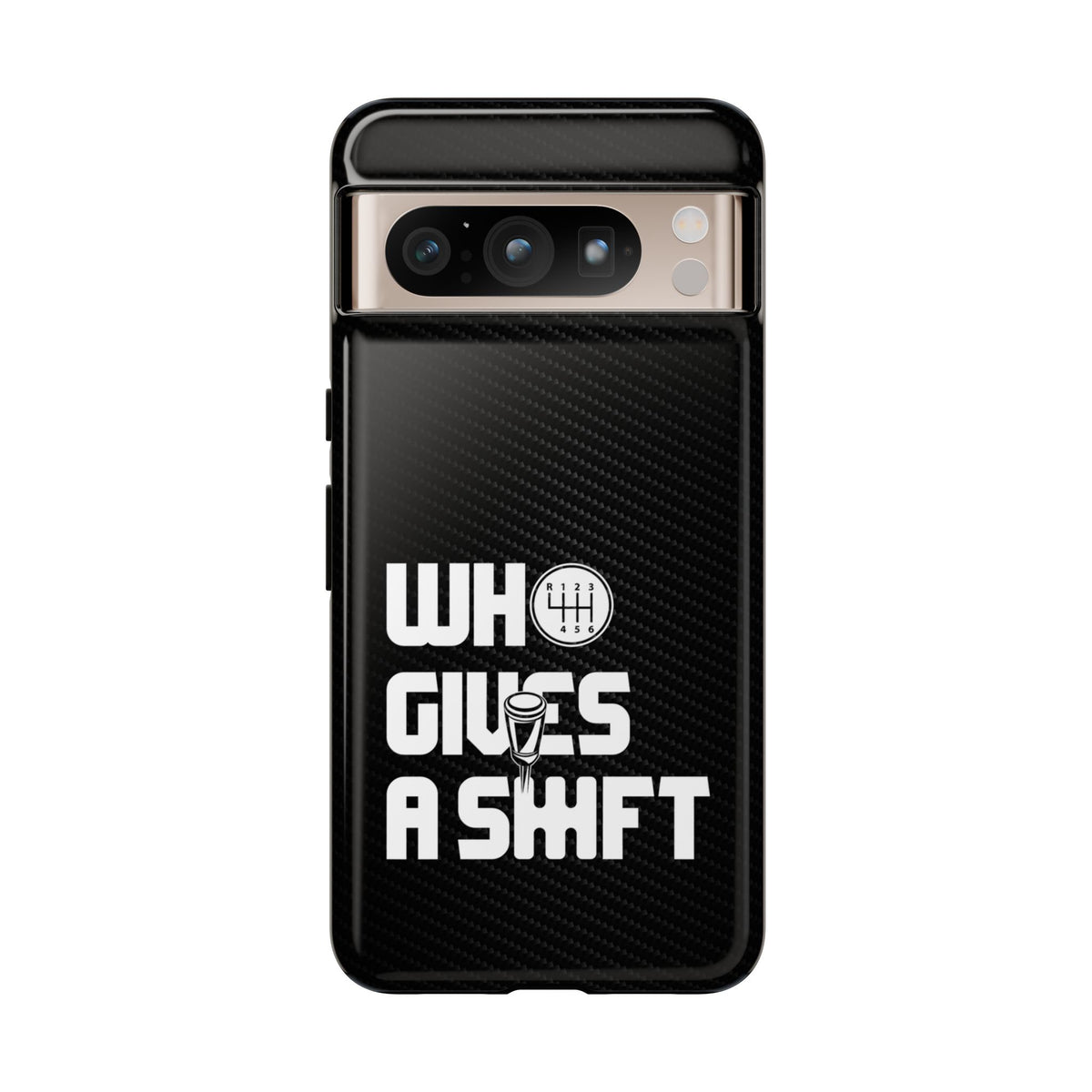 Who Gives a Shift Car Tough Phone Case | Funny Car Guy Gift