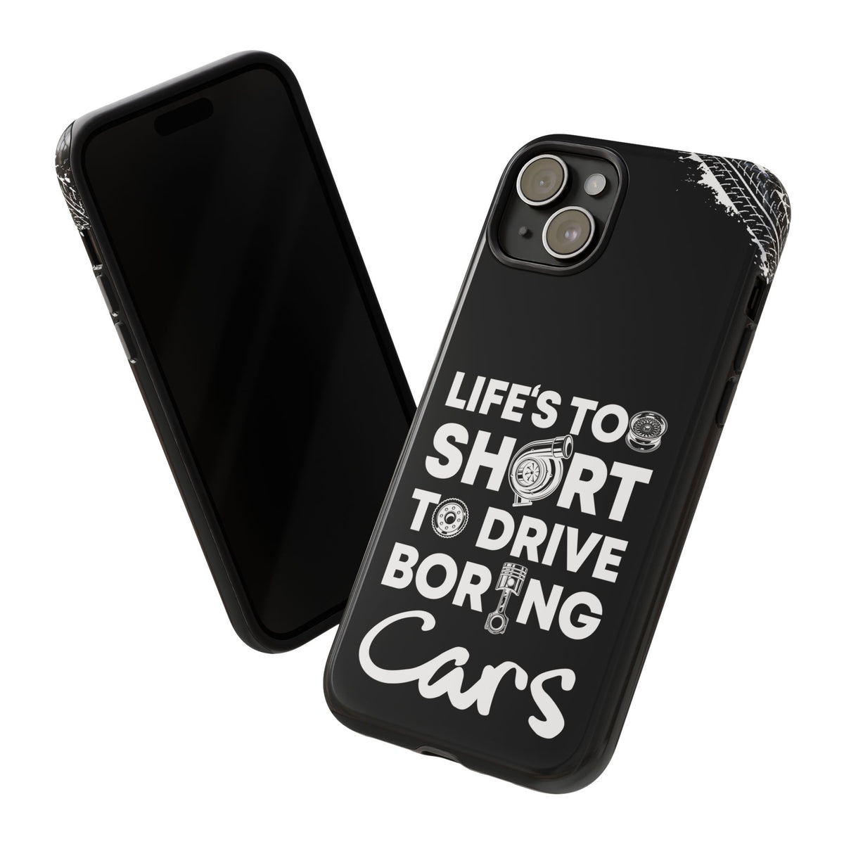 Life is Too Short to Drive Boring Cars Tough Phone Case | Car Gift