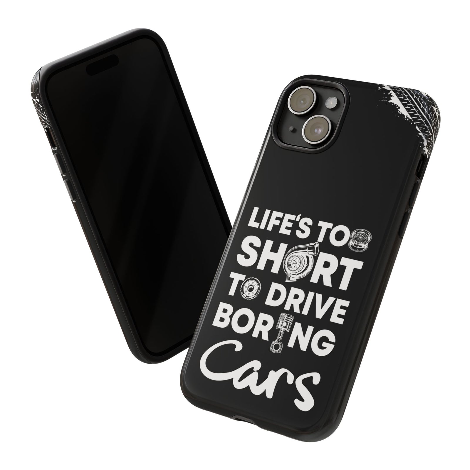Life is Too Short to Drive Boring Cars Tough Phone Case | Car Gift