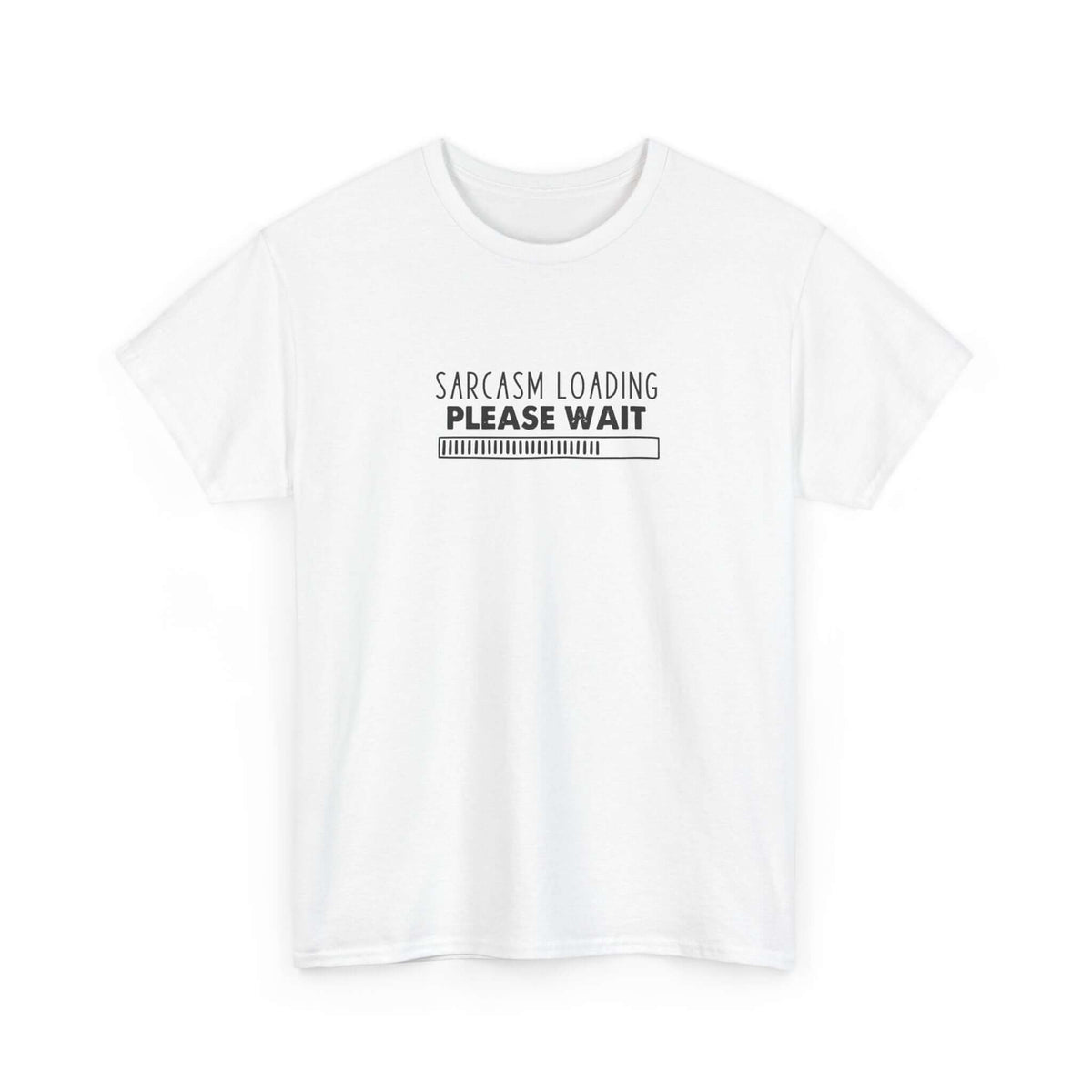 Funny sarcasm t-shirt - witty gift idea for sarcastic men
