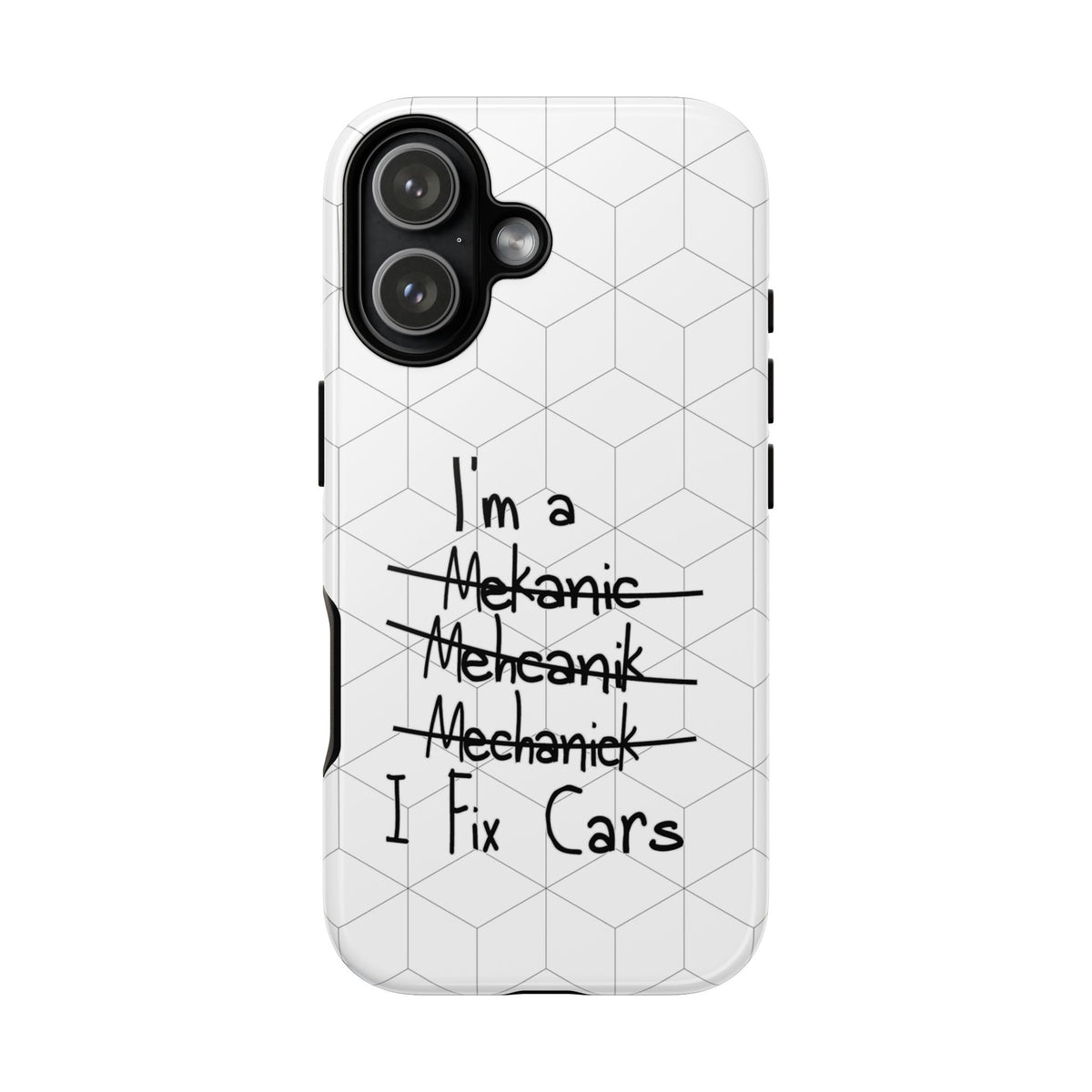 Mechanic I Fix Cars Funny Tough Phone Case | Car Guy Gift