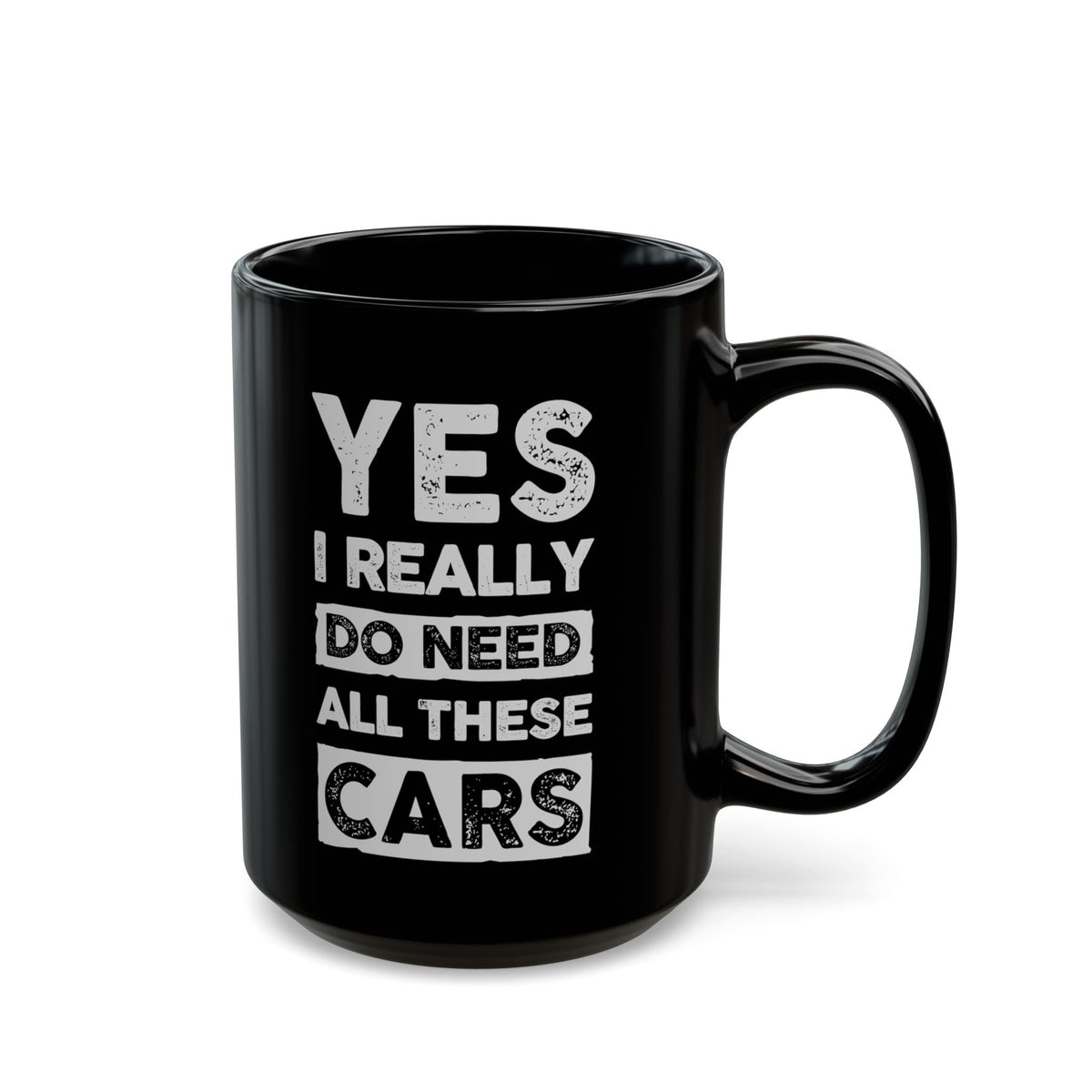 Yes I Really Do Need All These Cars Mug - funny car guy gift mug