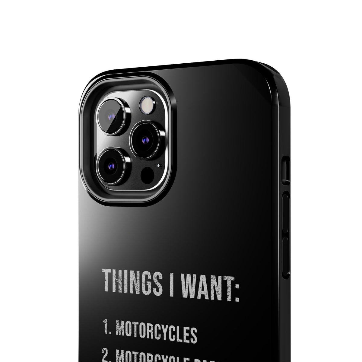 Things I Want: Motorcycles Phone Case | Biker Gift
