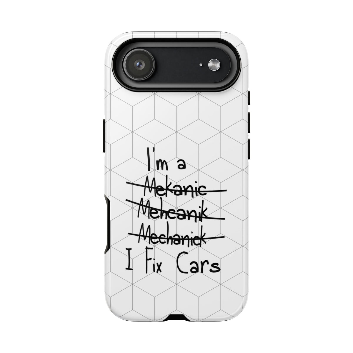 Mechanic I Fix Cars Funny Tough Phone Case | Car Guy Gift