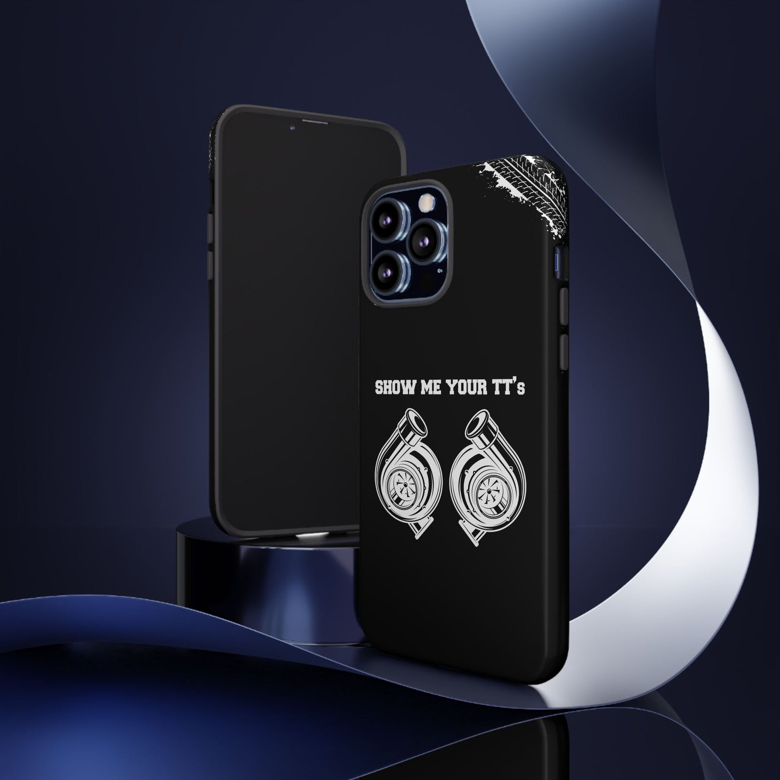 Show Me Your TTs Twin Turbo Tough Phone Case | Funny Car Guy Gift