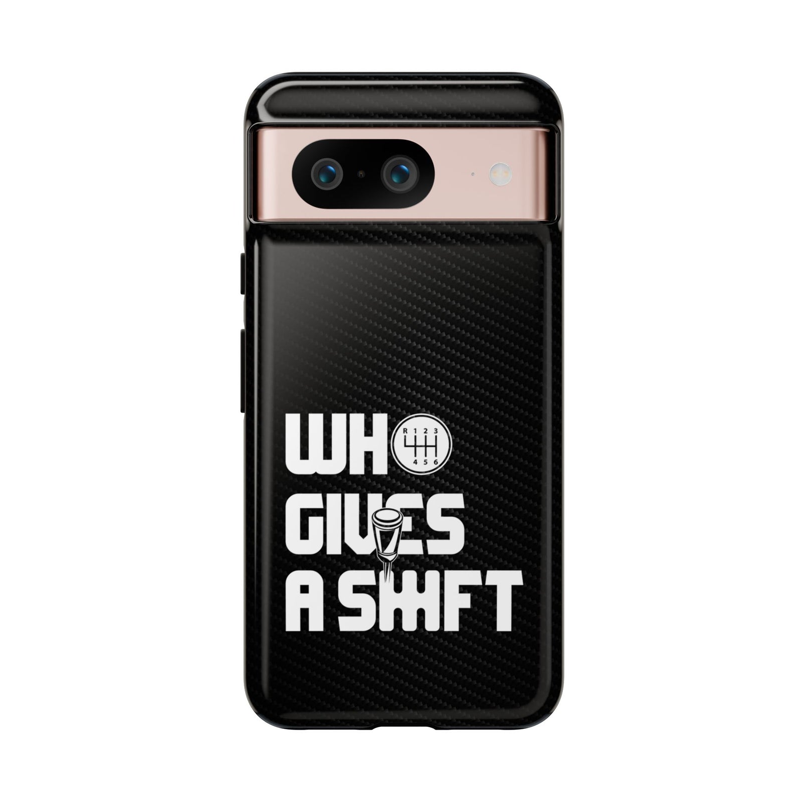 Who Gives a Shift Car Tough Phone Case | Funny Car Guy Gift
