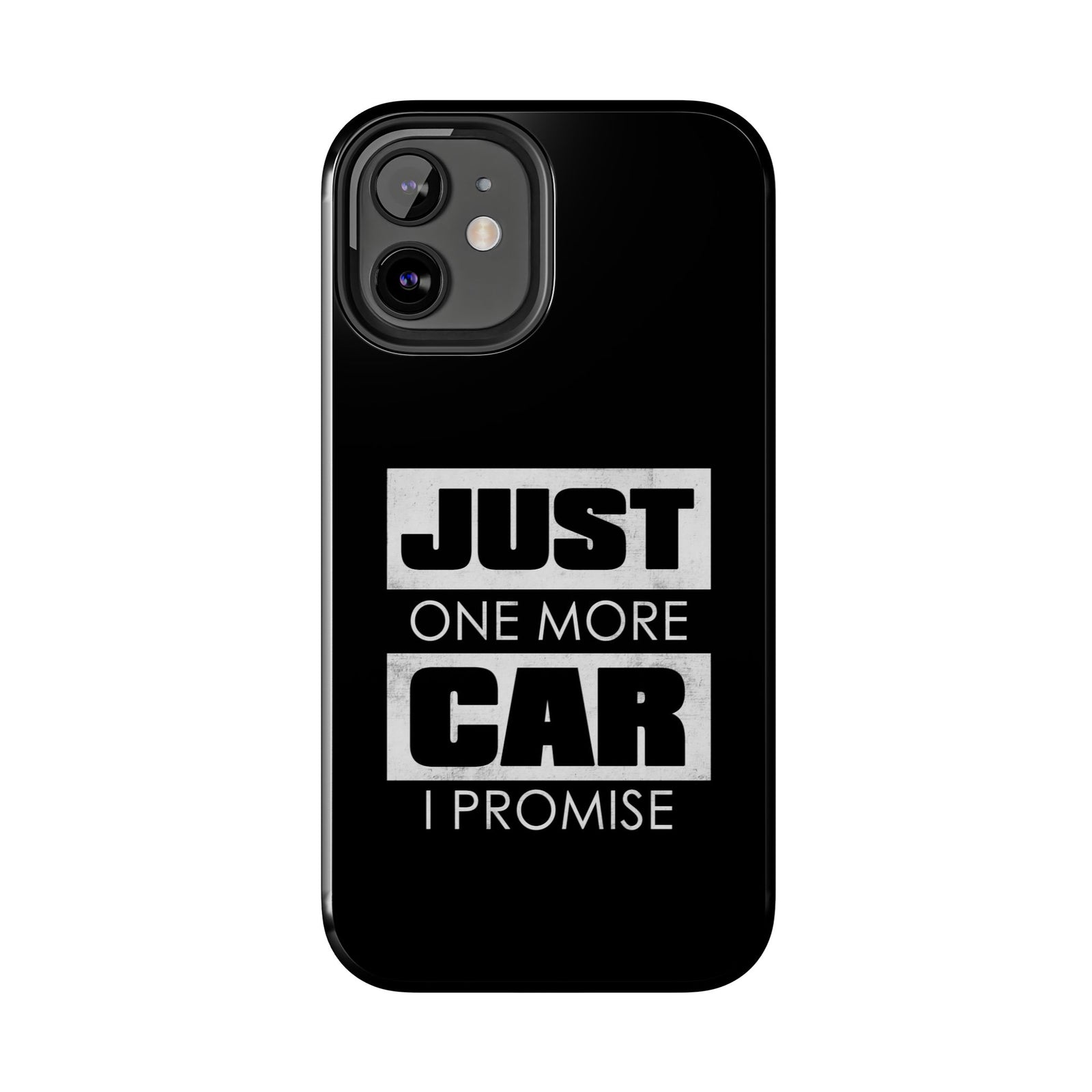 Just One More Car I Promise Tough Phone Case | Car Enthusiast Gift