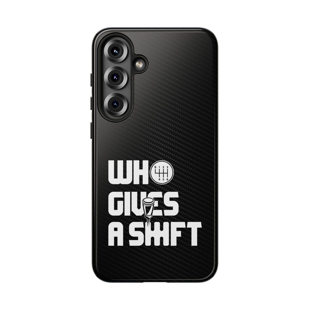 Who Gives a Shift Car Tough Phone Case | Funny Car Guy Gift