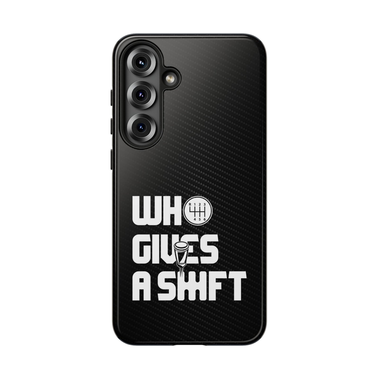 Who Gives a Shift Car Tough Phone Case | Funny Car Guy Gift