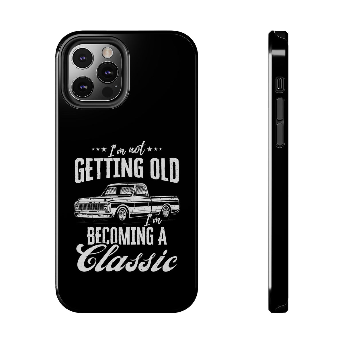I'm Not Getting Old I'm Becoming a Classic Phone Case shirt color variant - car guy gift