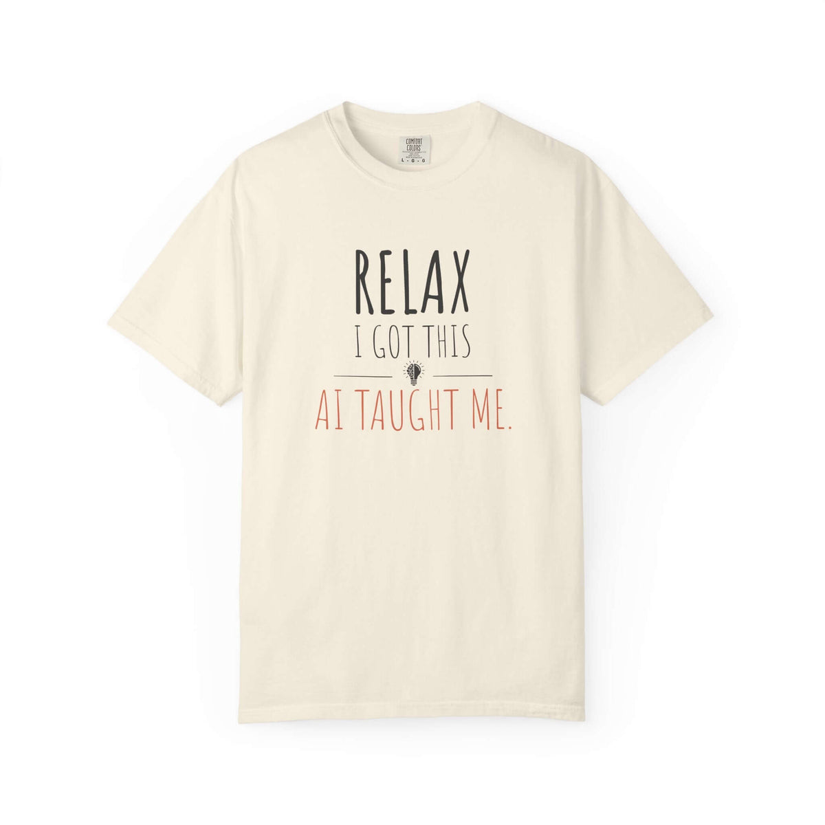 Relax I Got This shirt in white | Funny tech humor tee | 365CarMods