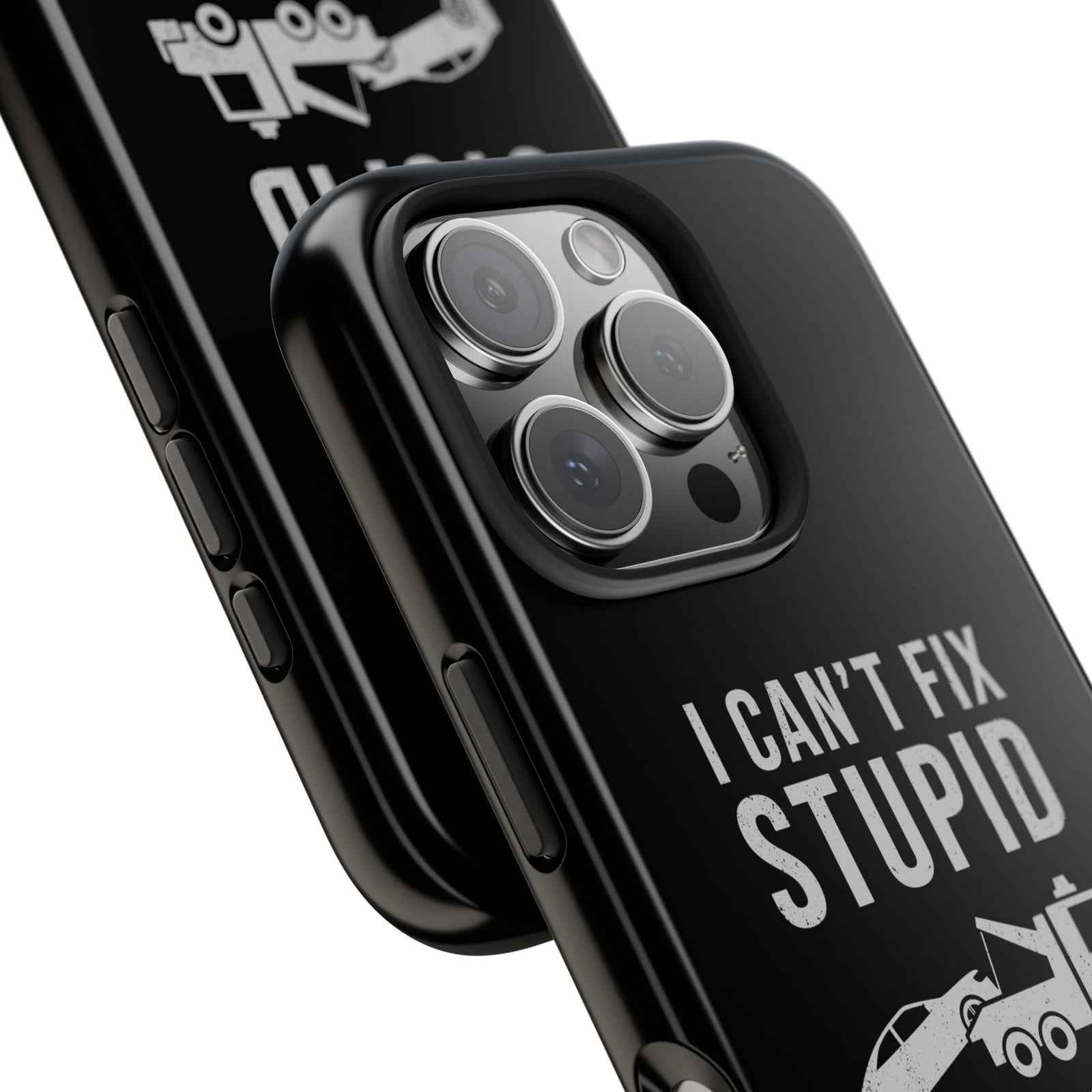 I Can't Fix Stupid But I Can Tow It Phone Case | Tow Truck Gift