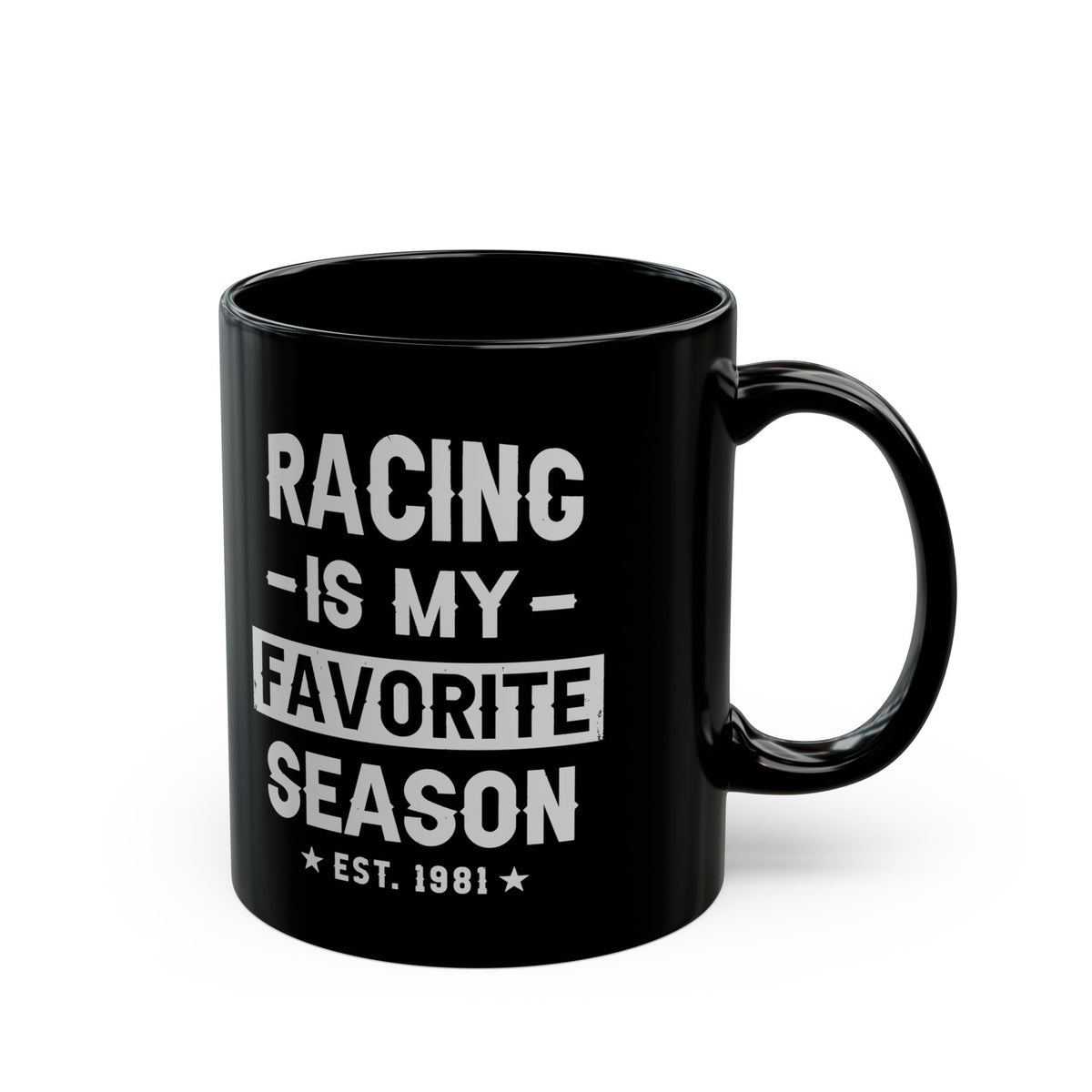 Racing Is My Favorite Season Mug - 11oz black coffee mug, handle on the right