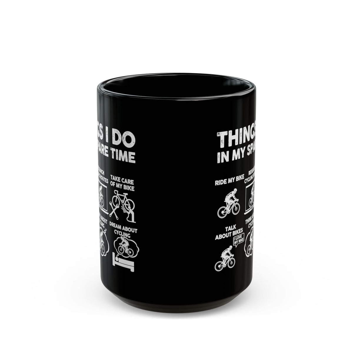 Cyclist Things I Do mug - road cycling humor design - funny gift for cyclist