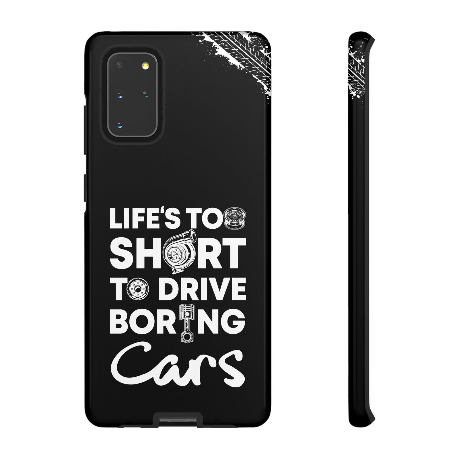 Life is Too Short to Drive Boring Cars Tough Phone Case | Car Gift