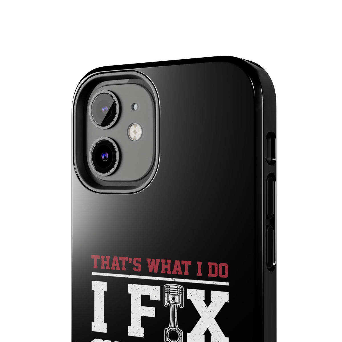 I Fix Stuff and I Know Things Phone Case | Mechanic &amp; Handyman Gift
