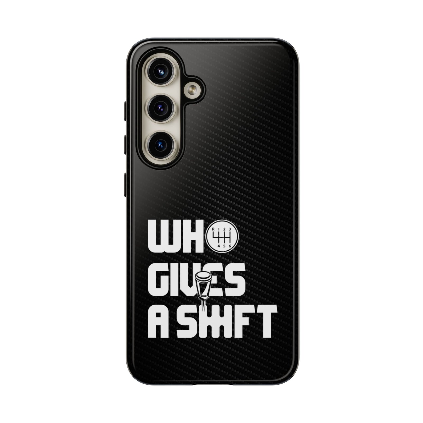 Who Gives a Shift Car Tough Phone Case | Funny Car Guy Gift