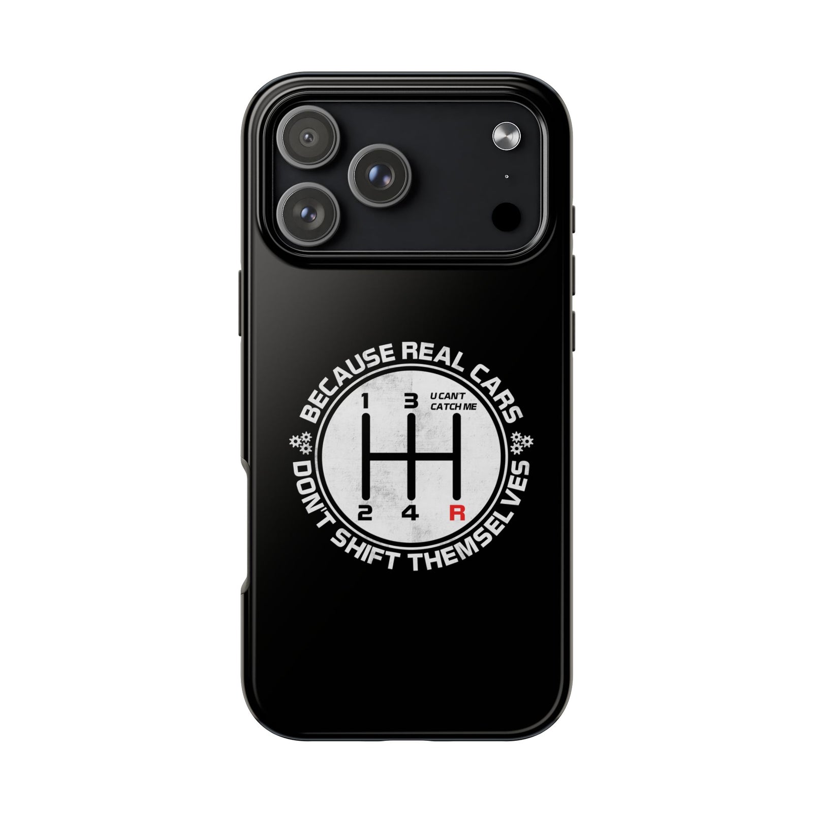 Real Cars Don't Shift Themselves Tough Phone Case | Manual Car Guy Gift